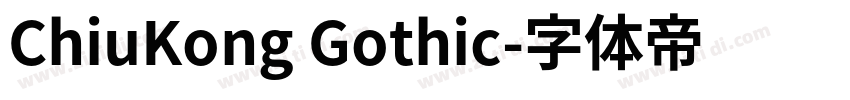 ChiuKong Gothic字体转换